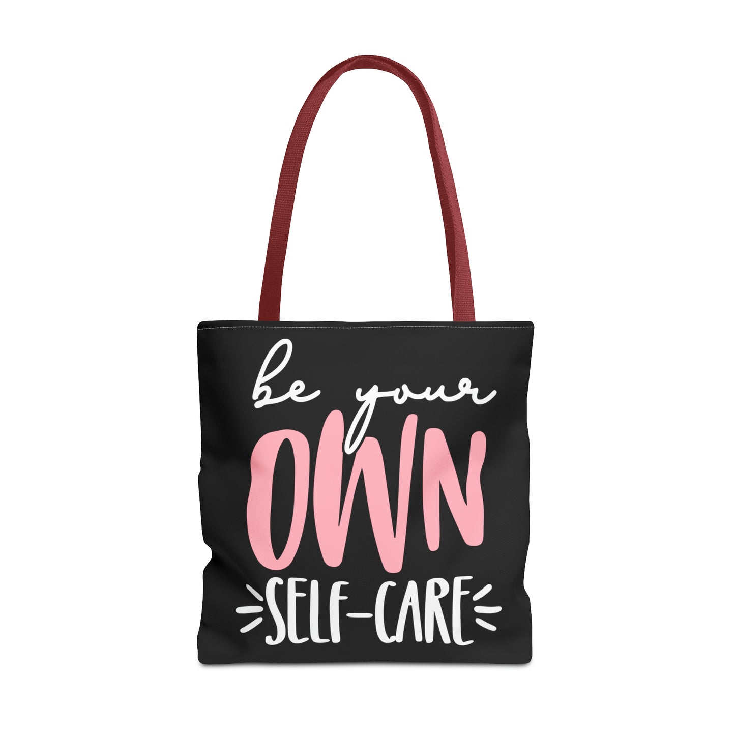 Be Your Own Self-Care| Quote | Tote Bag