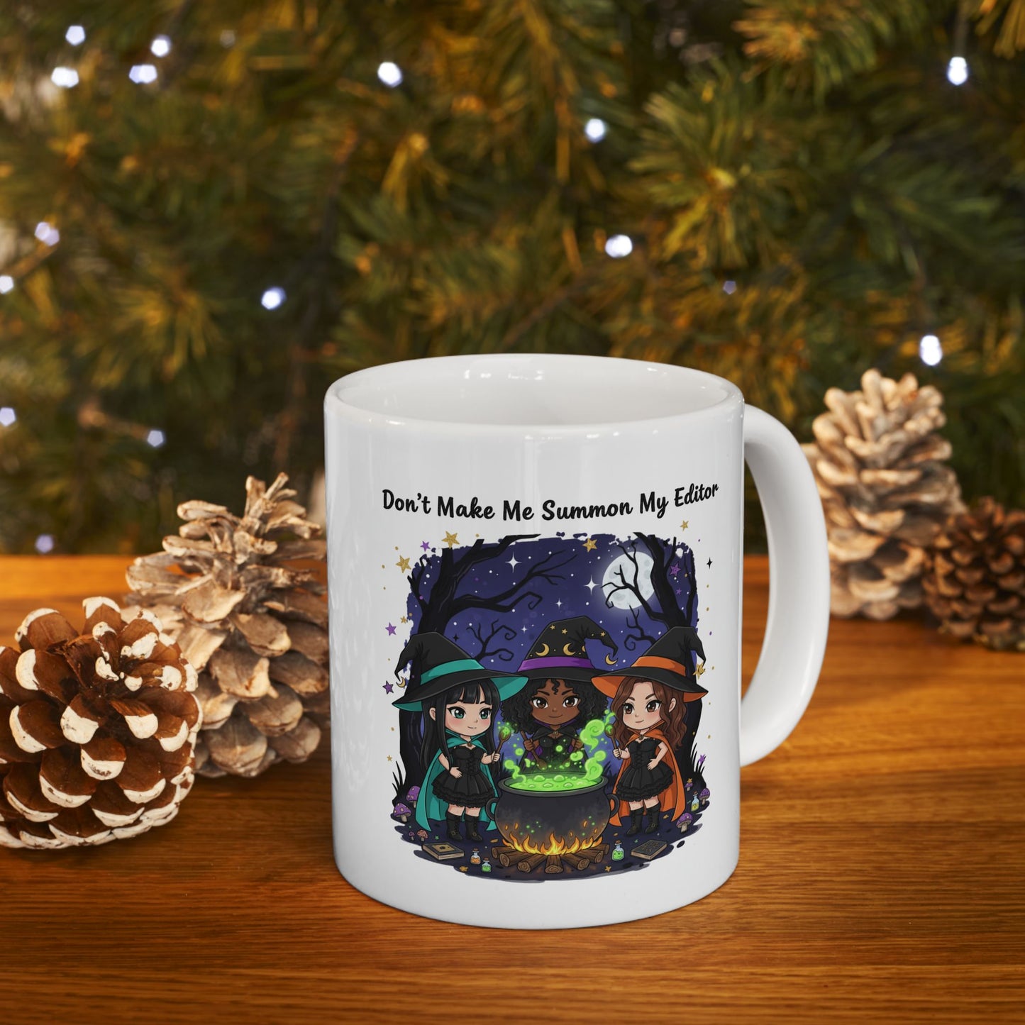 Don’t Make Me Summon My Editor Ceramic Mug