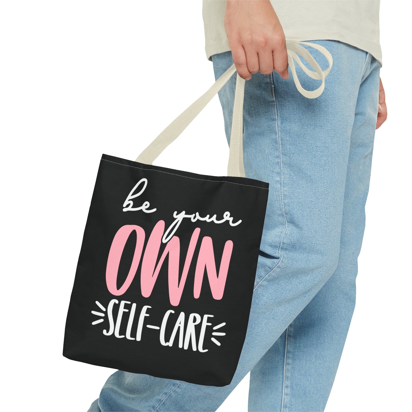 Be Your Own Self-Care| Quote | Tote Bag