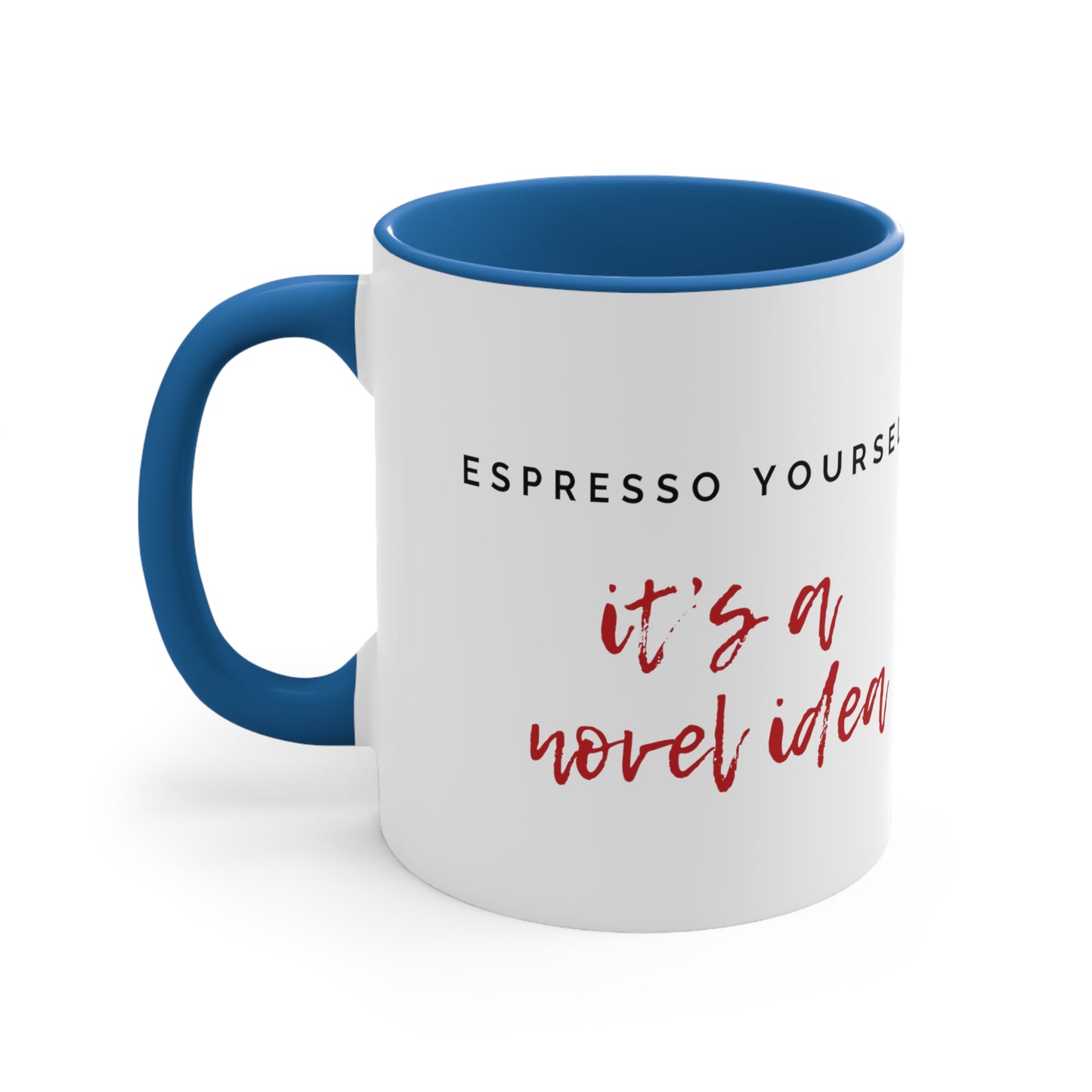 Espresso Yourself: It's a Novel Idea Mug