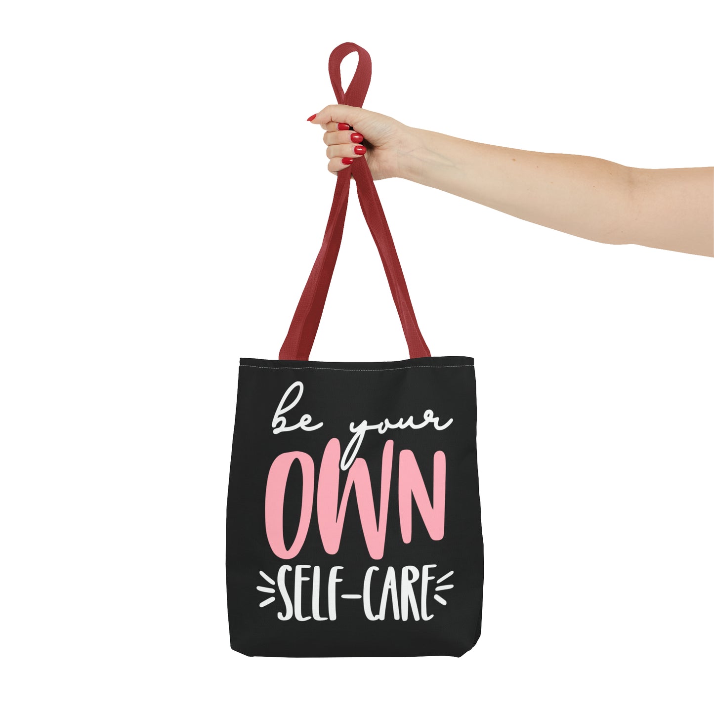 Be Your Own Self-Care| Quote | Tote Bag