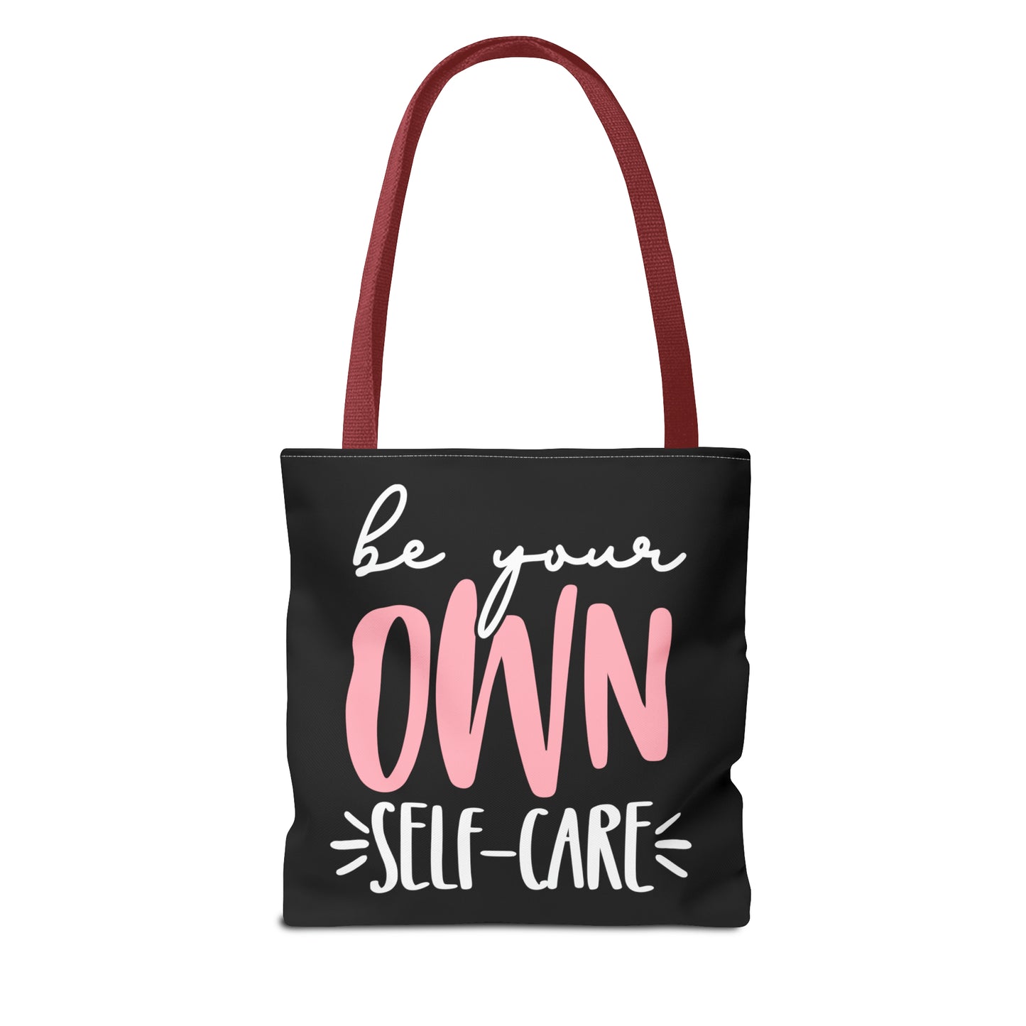 Be Your Own Self-Care| Quote | Tote Bag