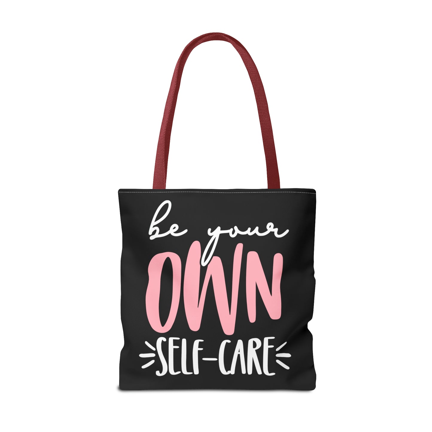 Be Your Own Self-Care| Quote | Tote Bag