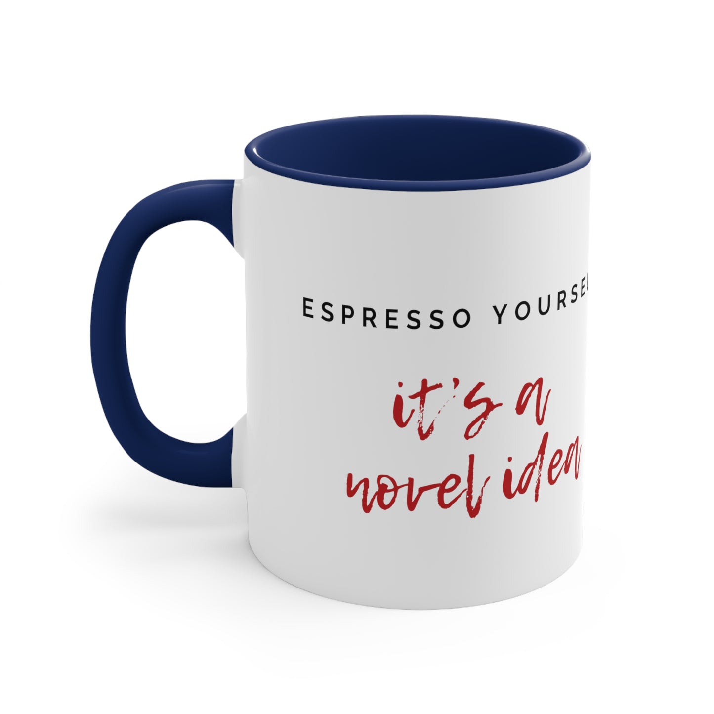 Espresso Yourself: It's a Novel Idea Mug