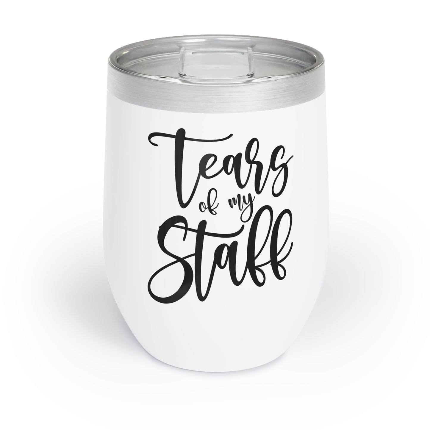 Tears of My Staff| Humorous| Tumbler