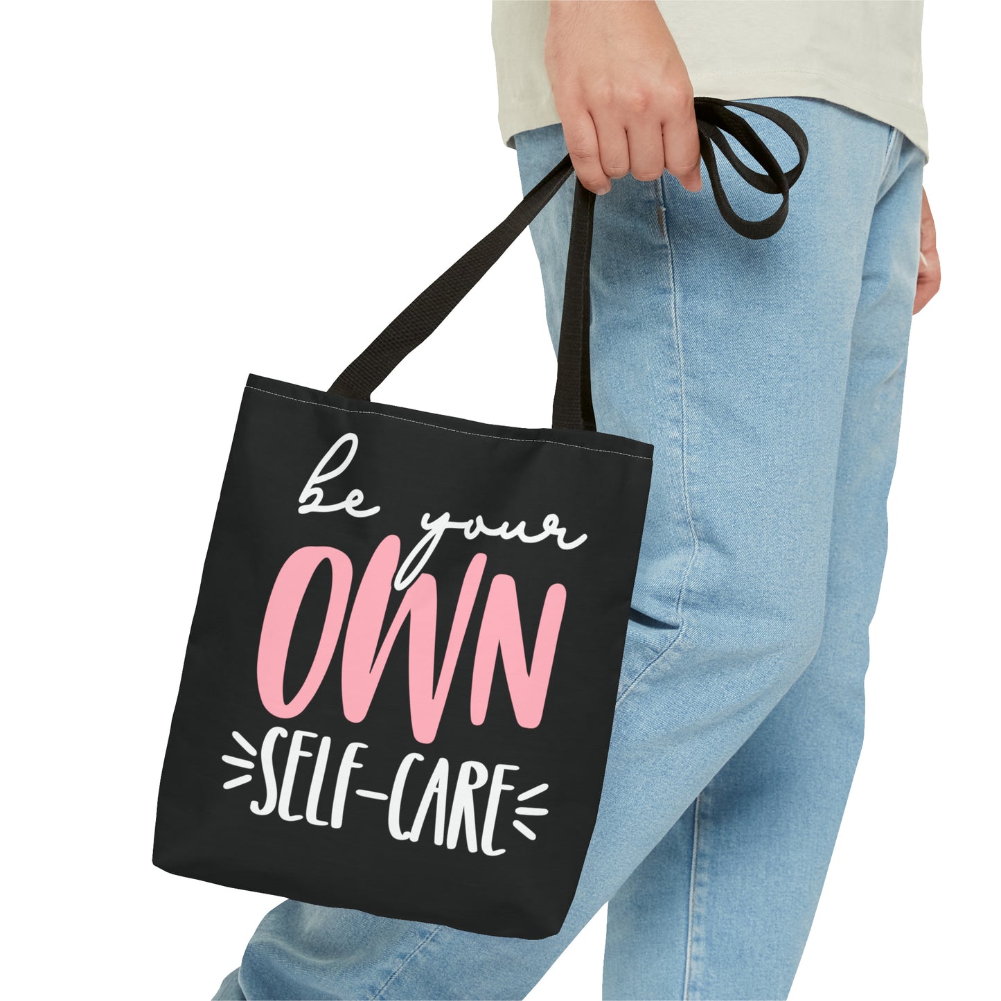 Be Your Own Self-Care| Quote | Tote Bag
