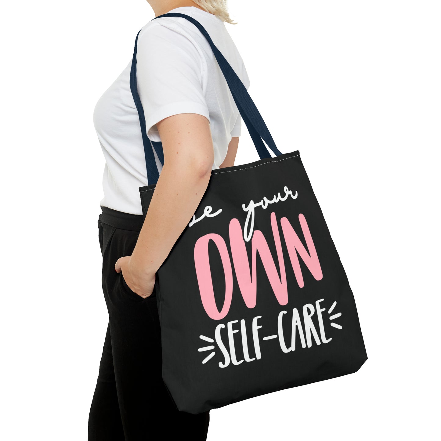 Be Your Own Self-Care| Quote | Tote Bag