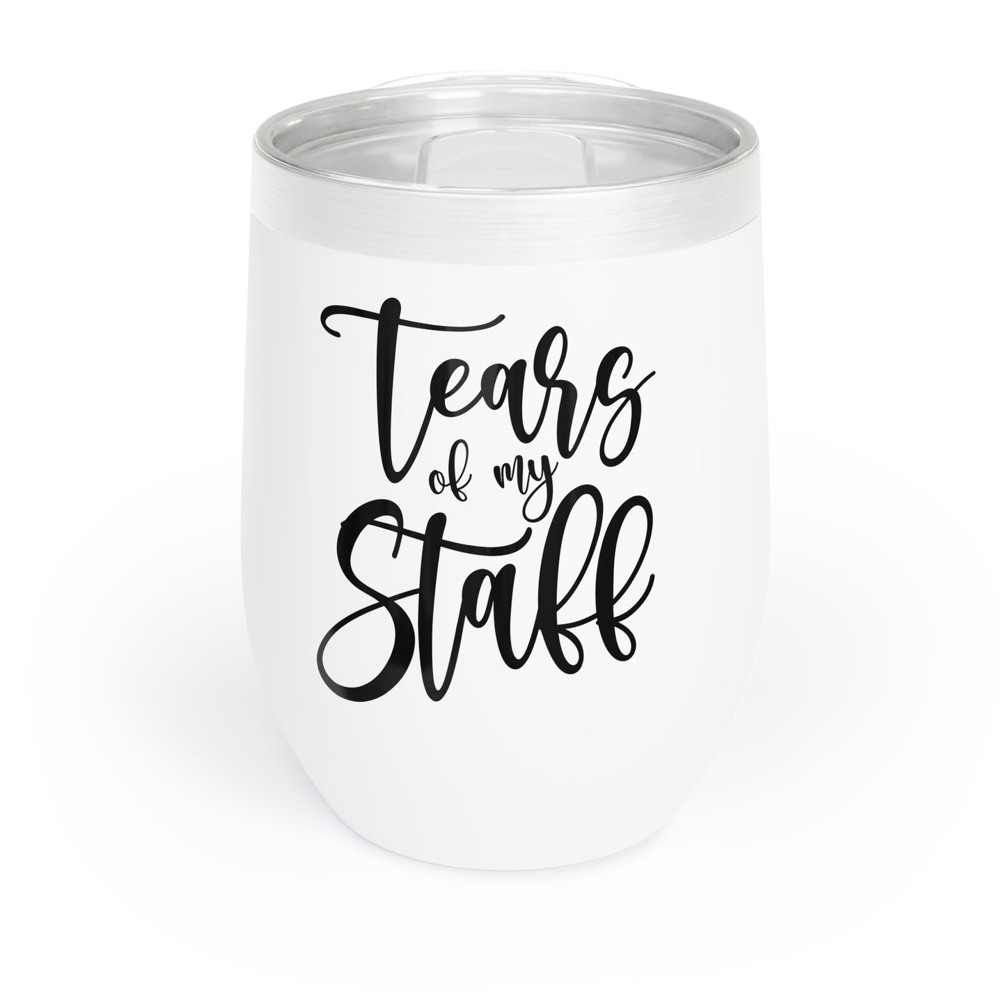 Tears of My Staff| Humorous| Tumbler