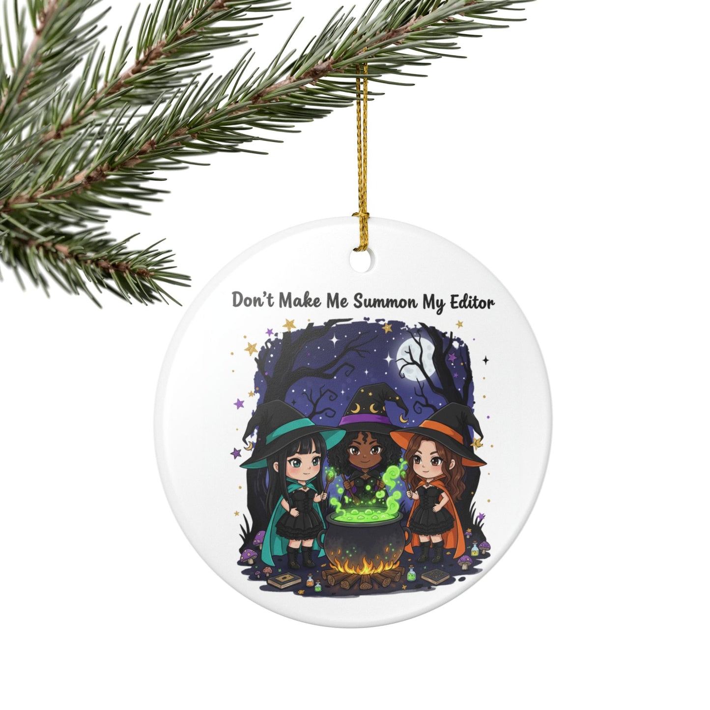 Dont Make Me Summon My Editor | ceramic ornament