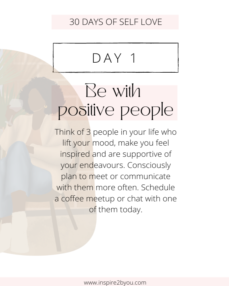 Day 1 of the 30 day self-love guide. Day one shares a statement of how to hang with positive people. Sholette with women in background drinking coffee.