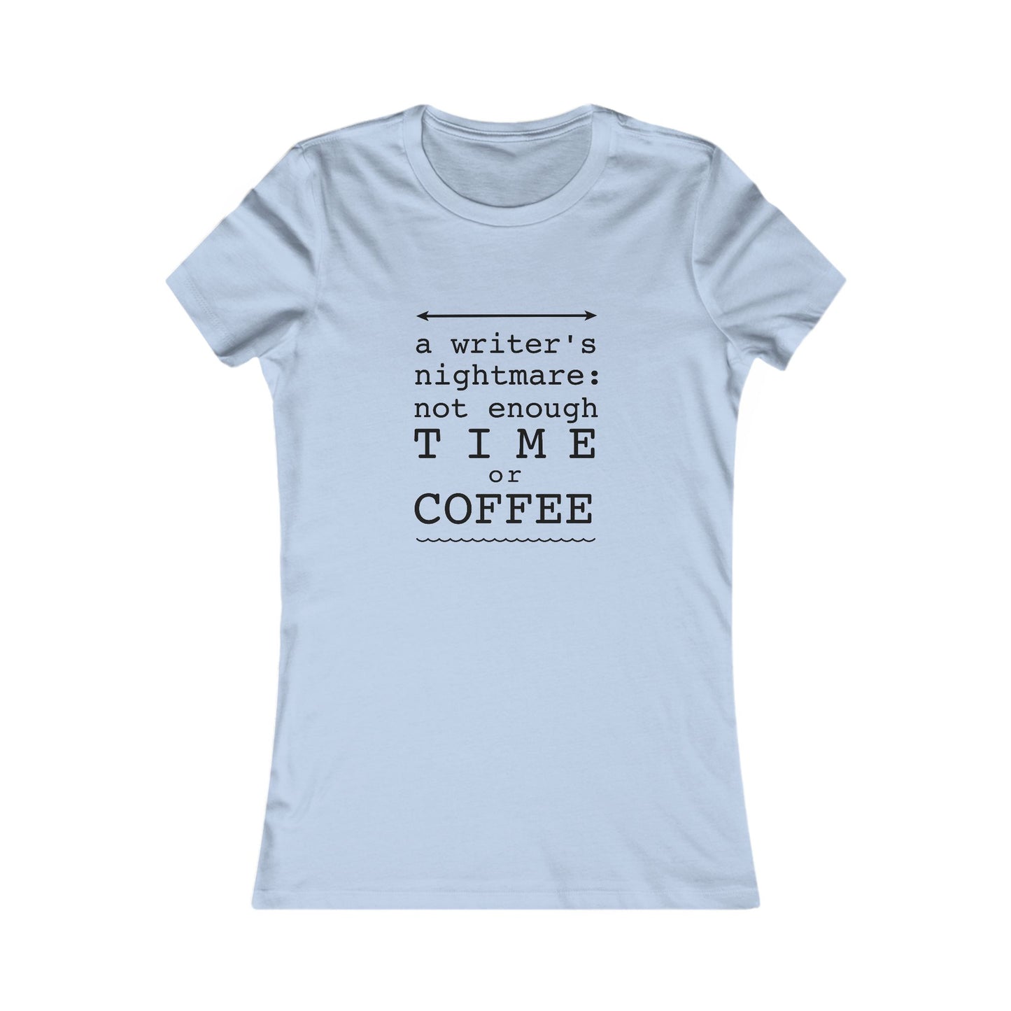 A Writer's Nightmare| T-Shirt