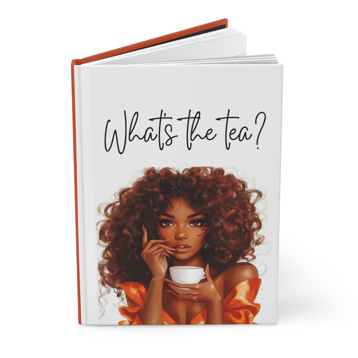 What's the Tea |Everyday Journal |Matte Hardcover Journal