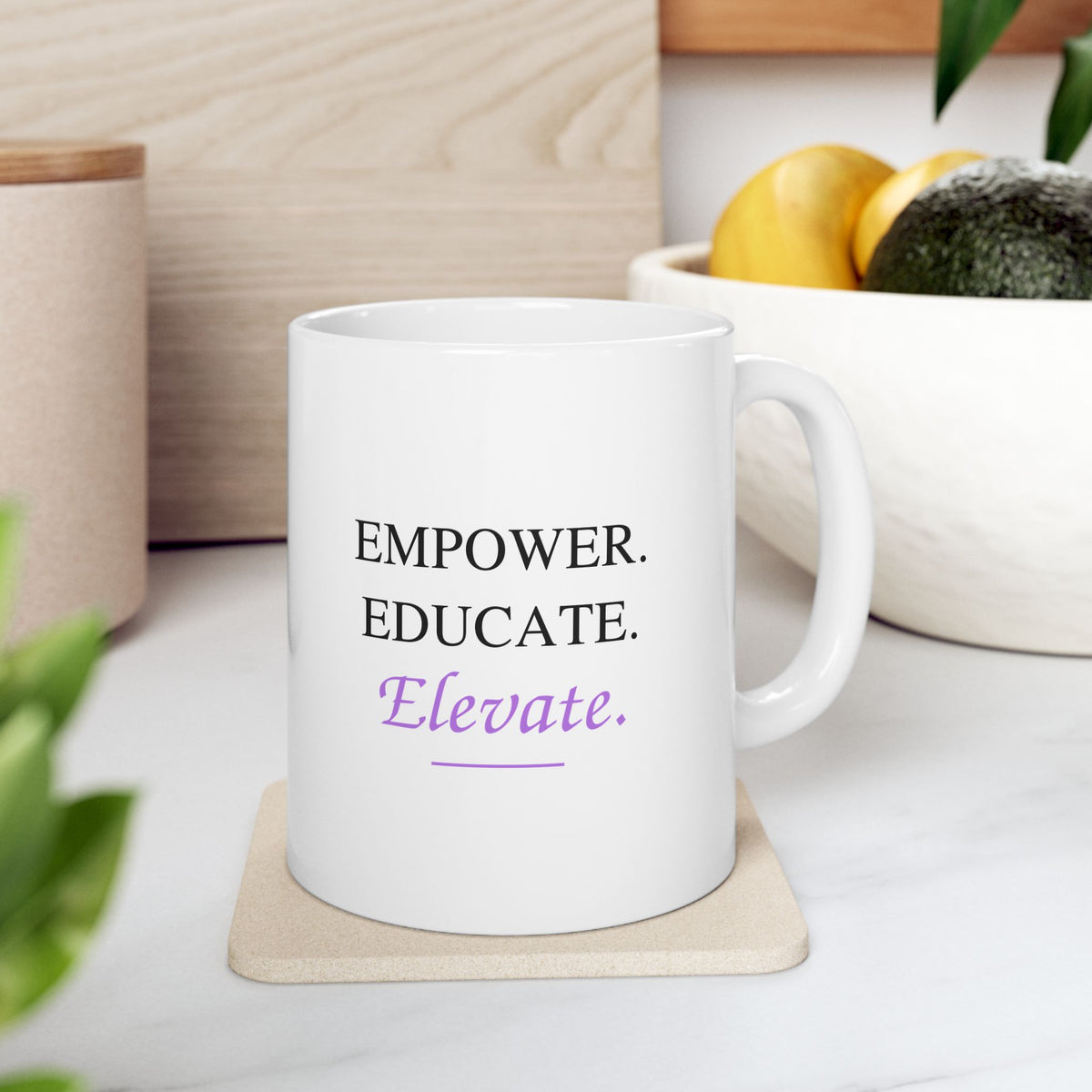 Empower. Educate. Elevate. Ceramic Mug — Inspirational Quote Coffee Cup (11oz, 15oz)