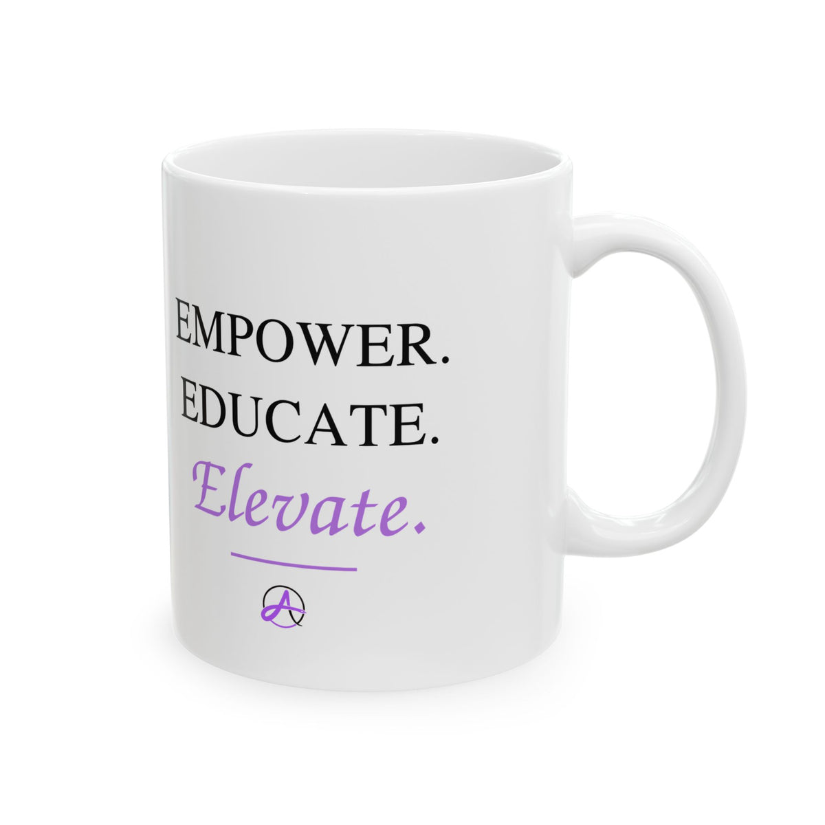 Empower. Educate. Elevate. Ceramic Teacher Coffee Mug (11oz/15oz)