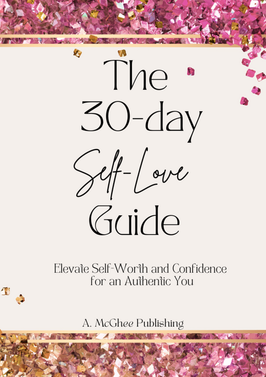 The 30 Day Self-Love Guide