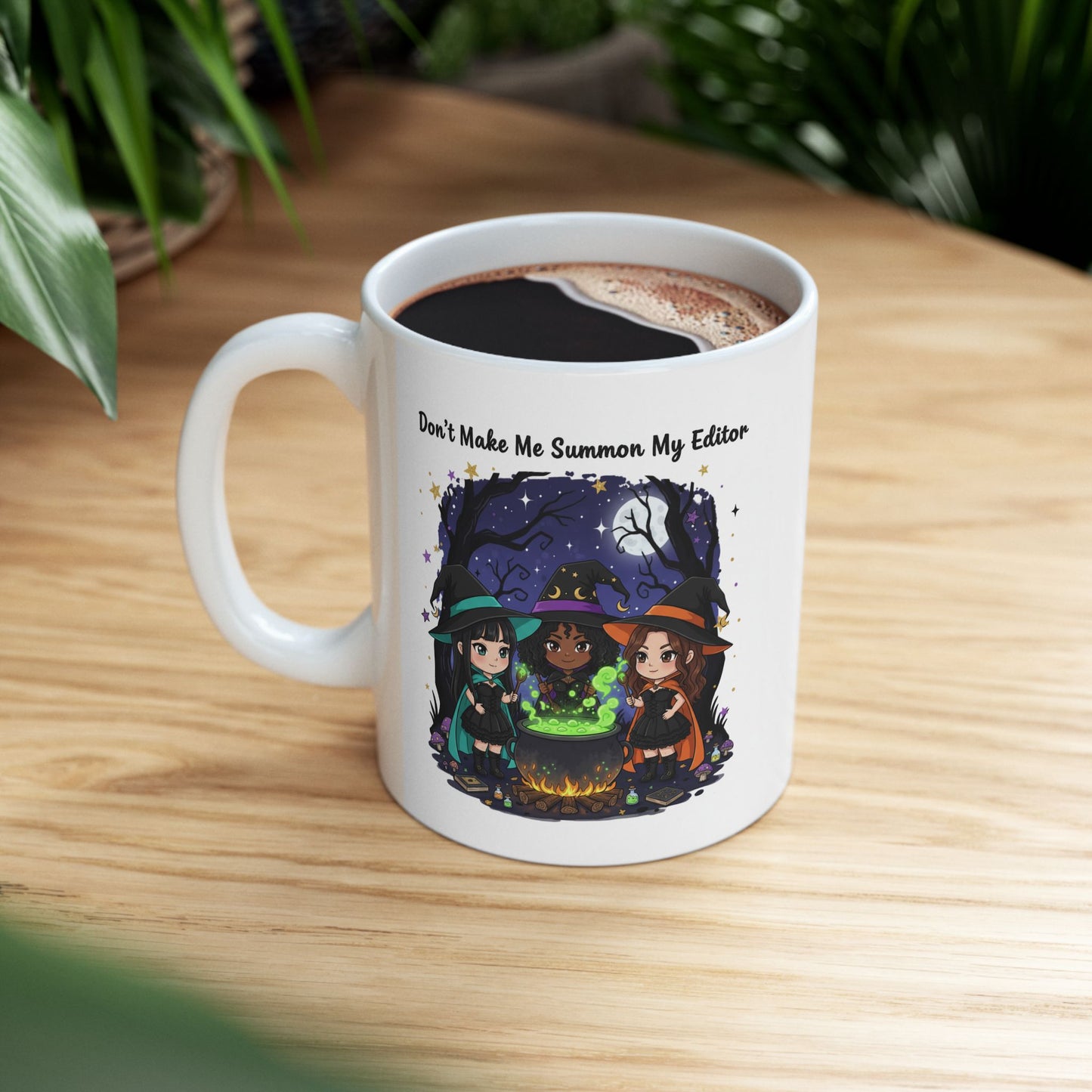 Don’t Make Me Summon My Editor Ceramic Mug