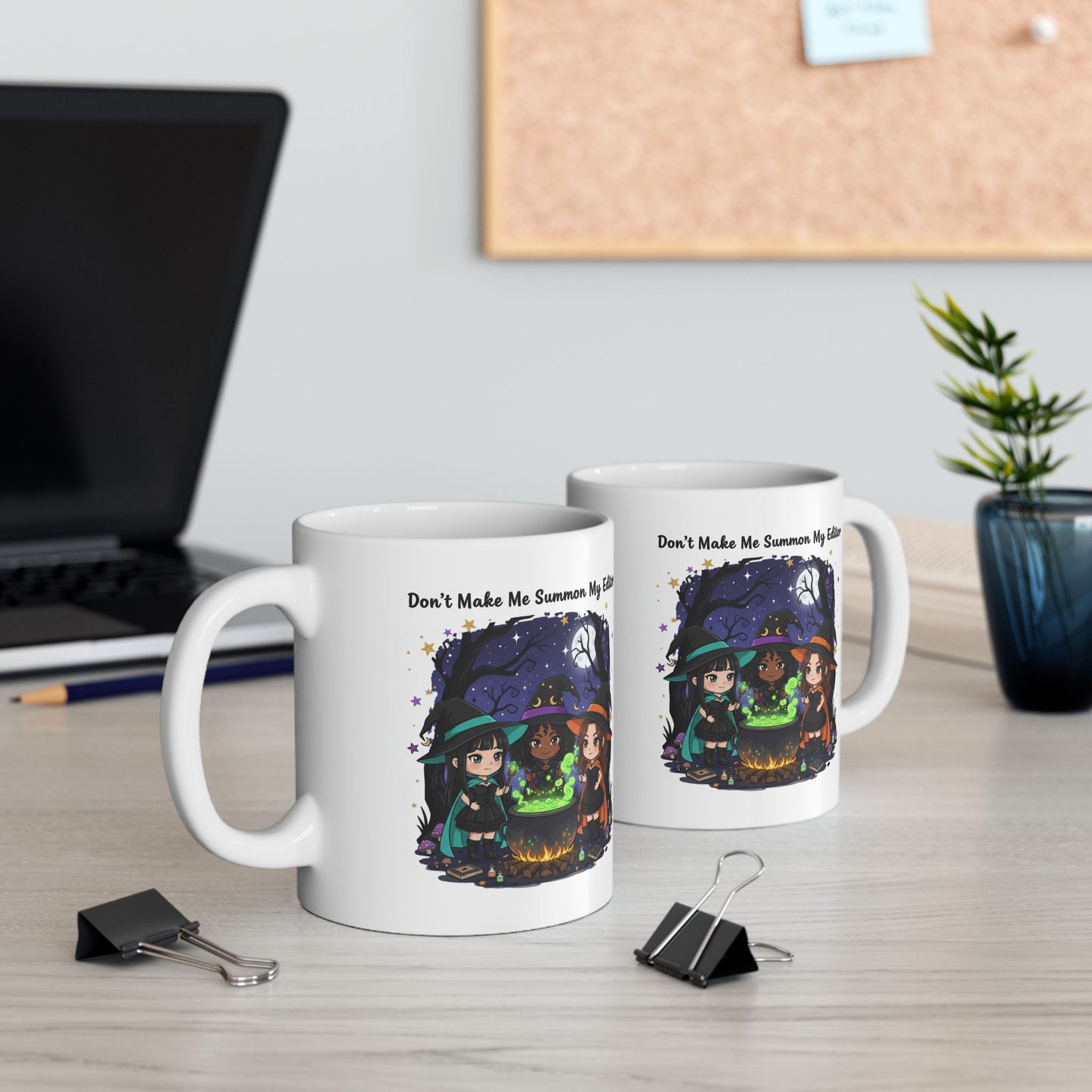 Don’t Make Me Summon My Editor Ceramic Mug