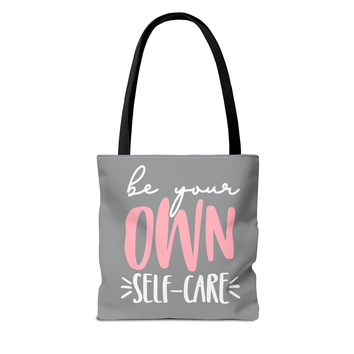 Be Your Own Self-Care | Quote | Tote Bag