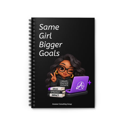 Same Girl Bigger Goals  Spiral Notebook/ Journal for Writers